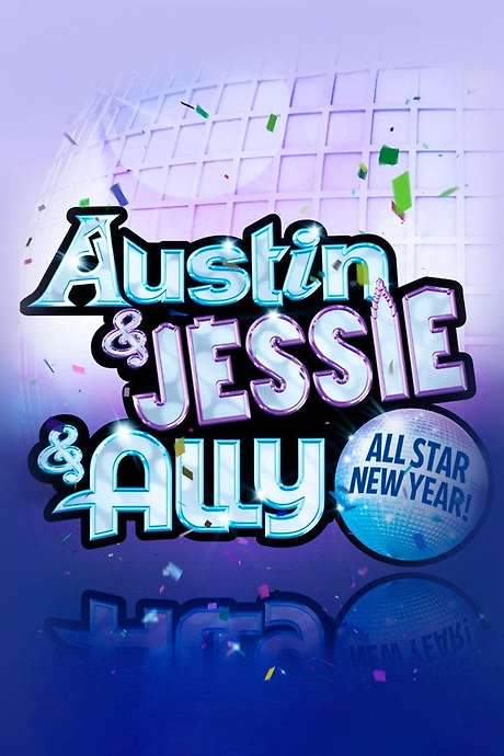 Austin & Jessie & Ally All Star New Year